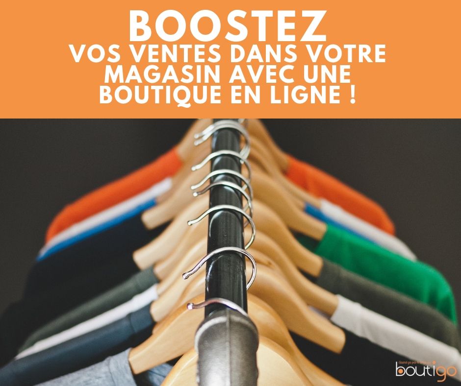 Booster Vos Ventes Dans Votre Magasin Avec Une Boutique En Ligne